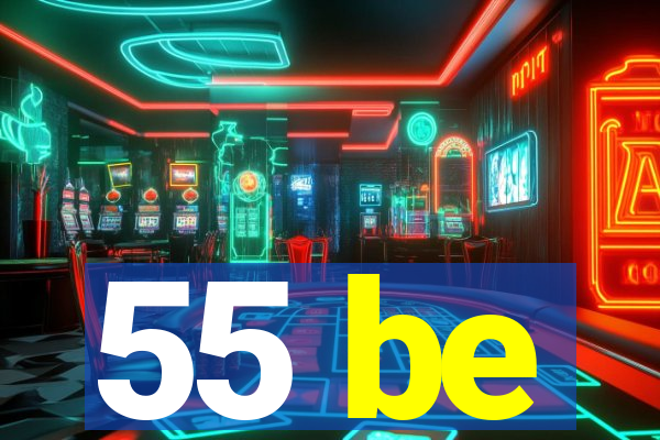 55 be